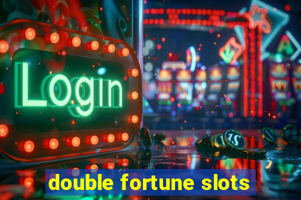 double fortune slots